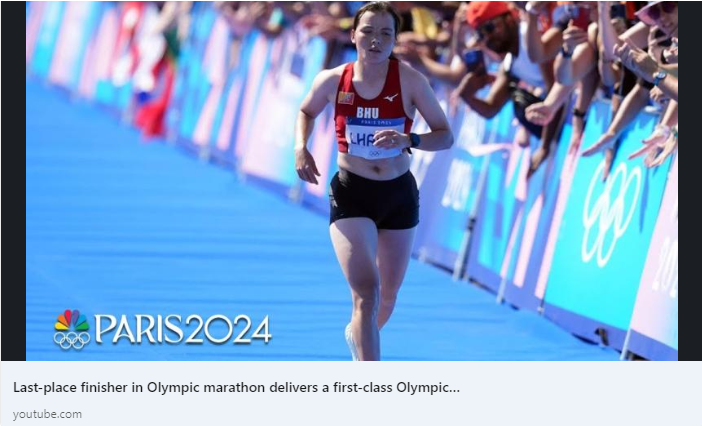 "Bhutan’s Kinzang Lhamo, who was her nation's flag bearer at the Opening Ceremony, fulfilled her promise to finish an Olympic marathon. Though she finished in last place with a time of 3 hours, 52 minutes and 59 seconds, she received a standing ovation from spectators at the finish line."